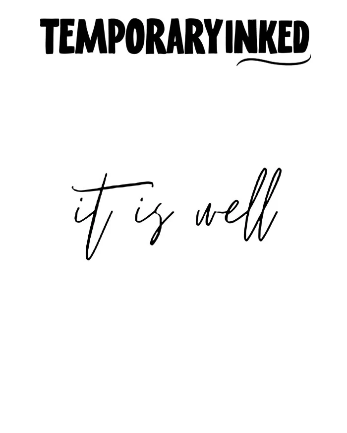It Is Well Text Tattoo